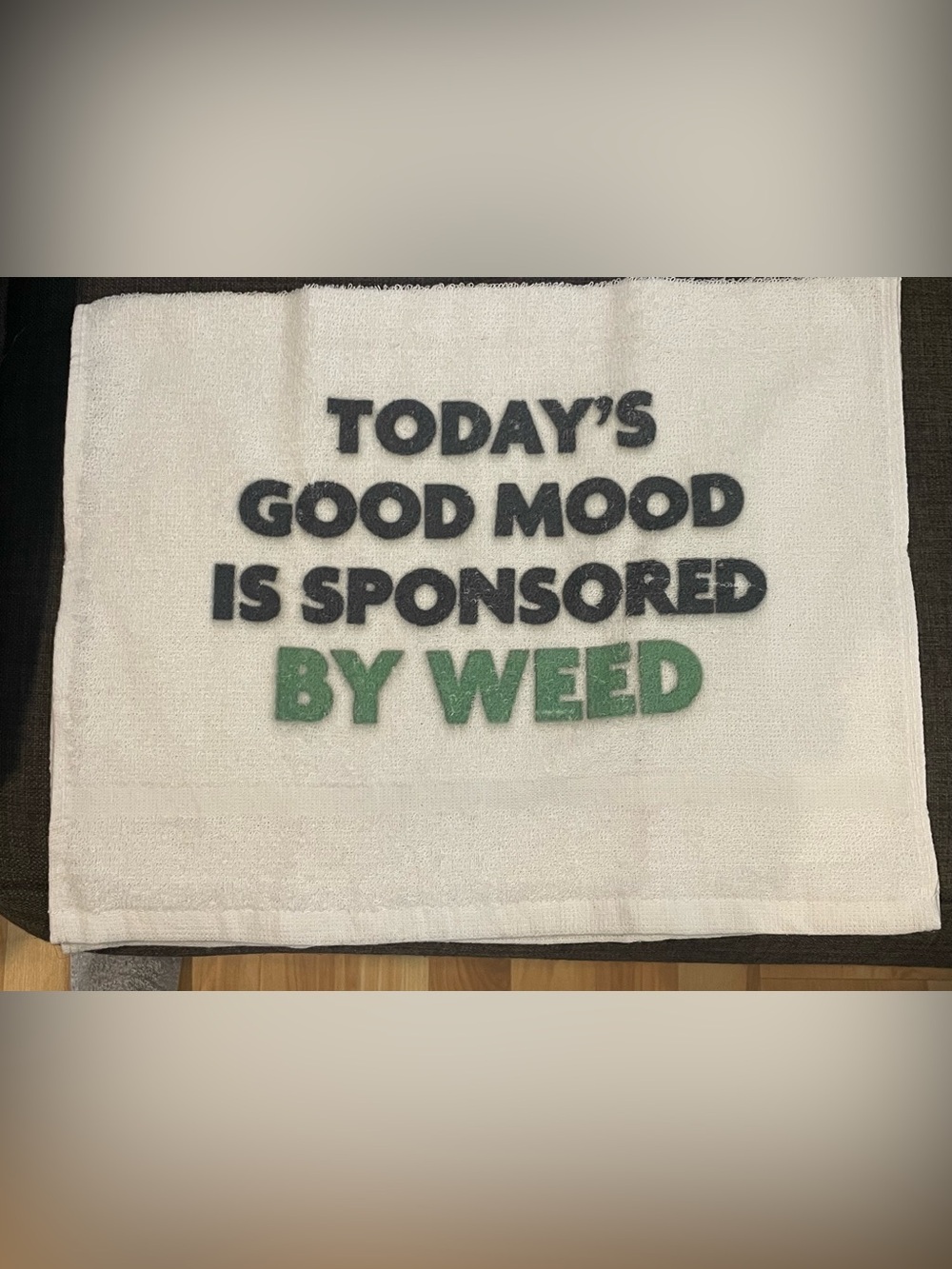 White Cotton blend Hand towel with Today's Good Mood Sponsored by…..